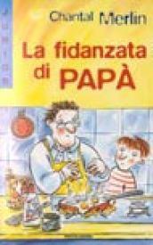 La fidanzata di papà