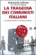 La tragedia dei comunisti italiani