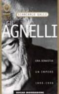 Gli Agnelli. Una dinastia, un impero. 1899-1998