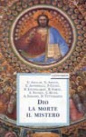 Dio, il mistero, la morte