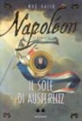 Napoléon. Il sole di Austerlitz