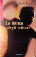 La danza degli schiavi