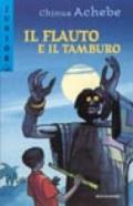 Il flauto e il tamburo