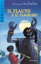 Il flauto e il tamburo