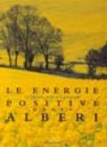 Le energie positive degli alberi