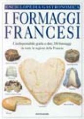 Il libro dei formaggi francesi. La guida visuale completa di oltre 350 formaggi di tutte le regioni della Francia