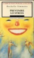 Prevenire lo stress