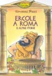 Ercole a Roma e altre storie