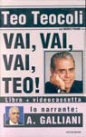 Vai, vai, vai, Teo!