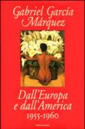 Dall'Europa e dall'America. 1955-1960