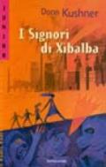 I signori di Xibalba