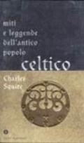 Miti e leggende dell'antico popolo celtico