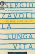 La lunga vita. Viaggio nella salute