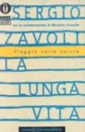 La lunga vita. Viaggio nella salute