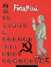 Il libro a colori del post comunismo