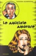 Le amicizie amorose