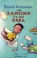 Un bambino e il suo papà