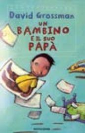 Un bambino e il suo papà