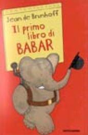 Il primo libro di Babar l'elefantino