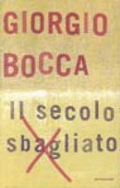 Il secolo sbagliato