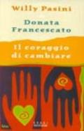 Il coraggio di cambiare