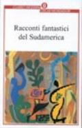 Racconti fantastici del Sudamerica