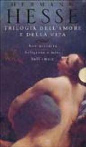 Trilogia dell'amore e della vita