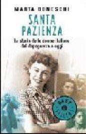 Santa pazienza. La storia delle donne italiane dal dopoguerra ad oggi