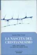 La nascita del cristianesimo