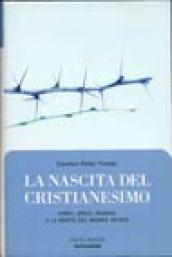 La nascita del cristianesimo