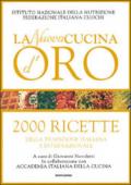 La nuova cucina d'oro. 2000 ricette. Ediz. illustrata