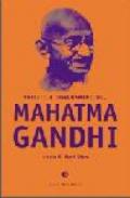 Precetti e insegnamenti del Mahatma Gandhi