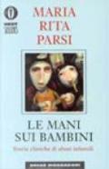 Le mani sui bambini: Storie cliniche di abusi infantili