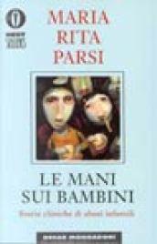 Le mani sui bambini: Storie cliniche di abusi infantili