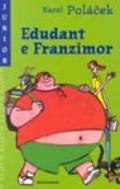 Edudant e Francimor