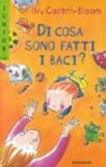 Di cosa sono fatti i baci? Dialoghi con mio figlio