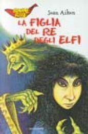 La figlia del re degli elfi