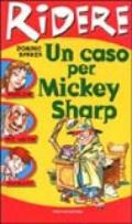 Un caso per Mickey Sharp