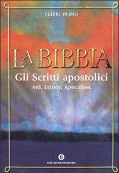 La Bibbia. 6.Gli scritti apostolici