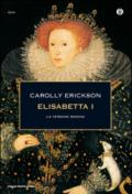 Elisabetta I: La vergine regina (Oscar storia Vol. 213)