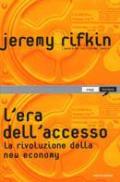 L' era dell'accesso. La rivoluzione della new economy