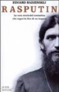 Rasputin. La vera storia del contadino che segnò la fine di un impero
