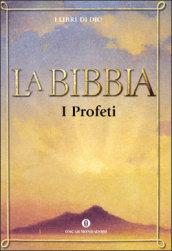 La Bibbia. 4.I profeti