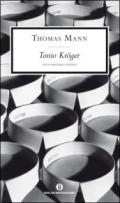 Tonio Kröger (Mondadori): Introduzione di Francesco Maria Colombo (Oscar scrittori moderni Vol. 1749)