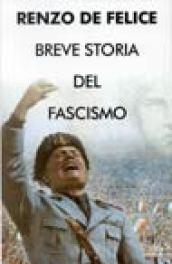 Breve storia del fascismo