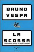 La scossa. Il cambiamento italiano nel mondo che trema