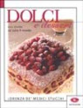 Dolci e dessert. 600 ricette da tutto il mondo. Ediz. illustrata