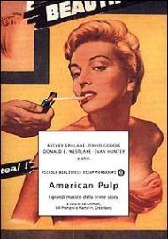 American pulp. I grandi maestri della crime story