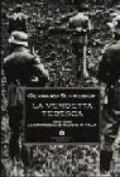 La vendetta tedesca. 1943-1945: le rappresaglie naziste in Italia