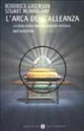 L'arca dell'alleanza. La vera storia del più grande mistero dell'antichità